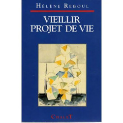 VIEILLIR PROJET DE VIE
