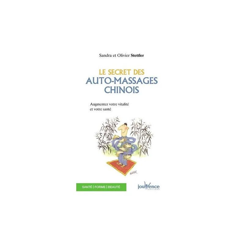 Le Secret Des Auto-Massages Chinois