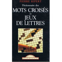 Dictionnaire des mots croisés et jeux de lettres