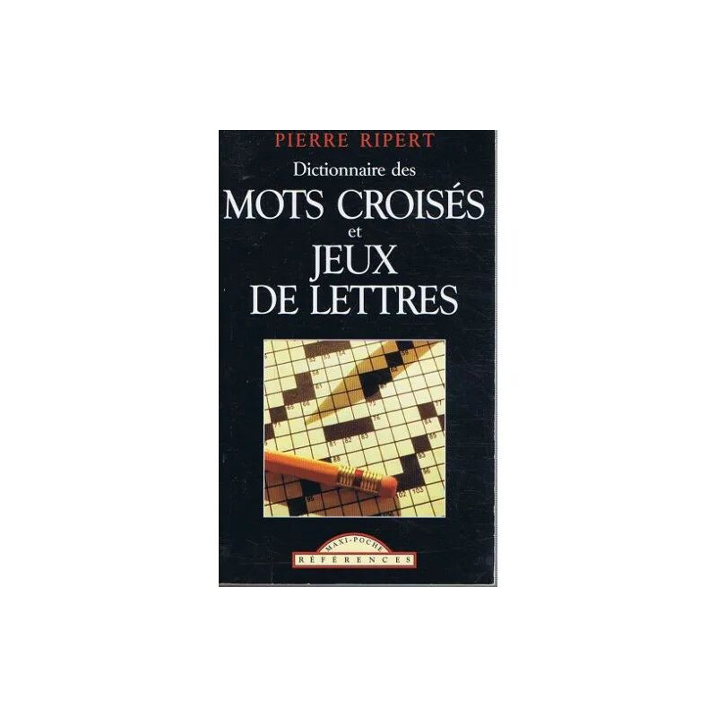 Dictionnaire des mots croisés et jeux de lettres