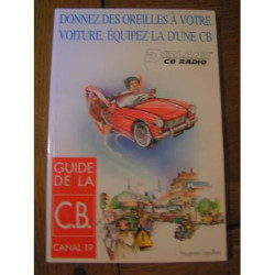 Donnez des Oreilles à Votre Voiture Équipez-La D'une Cb