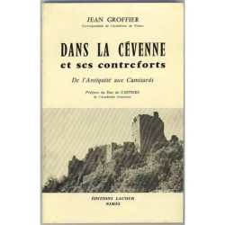 Dans la Cévenne et ses contreforts - de l'Antiquité aux Camisards