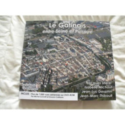 Le Gâtinais (entre Seine et Puisaye) - ouvrage régionaliste