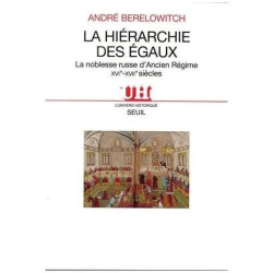 La Hierarchie Des Egaux - La Noblesse Russe D'ancien Regime...