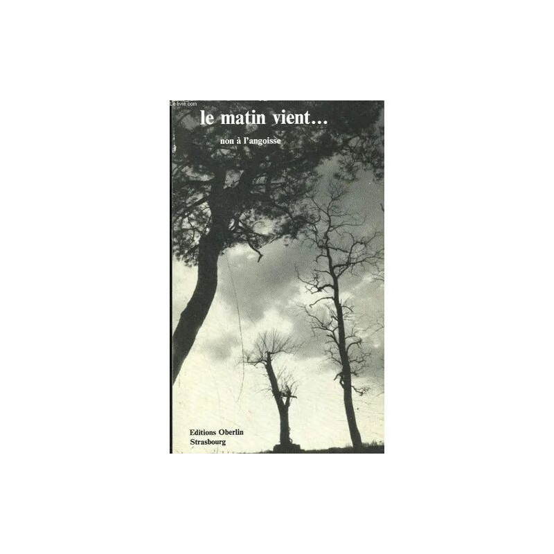 Le Matin Vient... Non A L'angoise