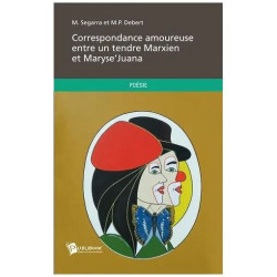 Correspondance Amoureuse Entre Un Tendre Marxien Et MaryseJuana