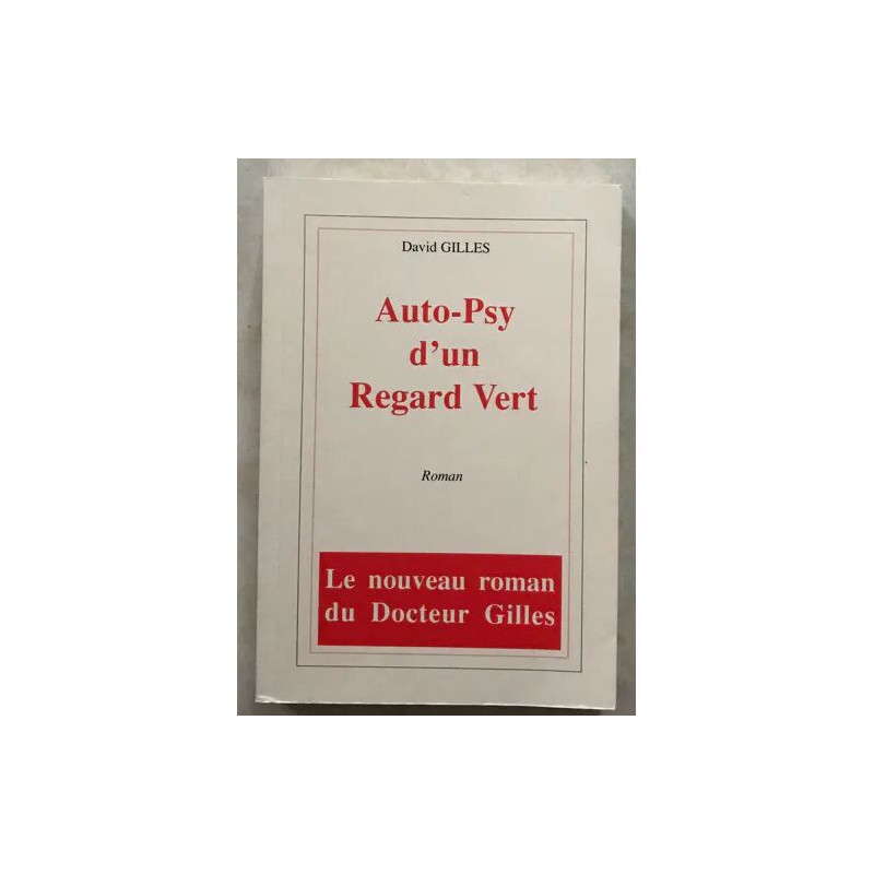 Auto-psy d'un regard vert - roman