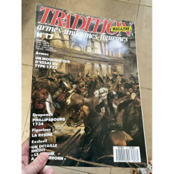 TRADITION MAGAZINE 17 UN MOUSQUETON D ESSAI DE TYPE 1733 FIGURINES...