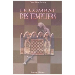 Le Combat Des Templiers Ou La Guerre Des Fils De Lumière