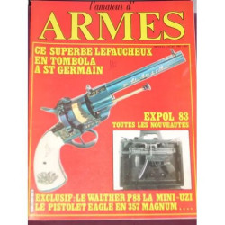 Amateur d'armes (L') N° 22 : Lefaucheux Expol 83 Walther P 88 La...
