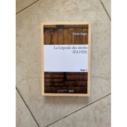 La Legende des siecles. Tome 1