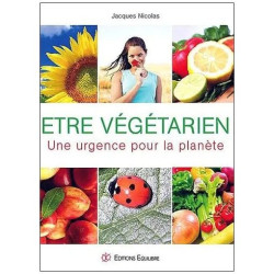 Etre Végétarien - Une Urgence Pour La Planète