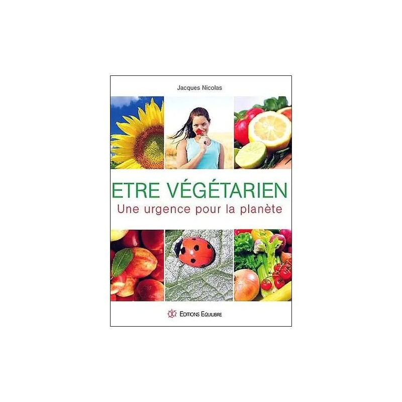 Etre Végétarien - Une Urgence Pour La Planète
