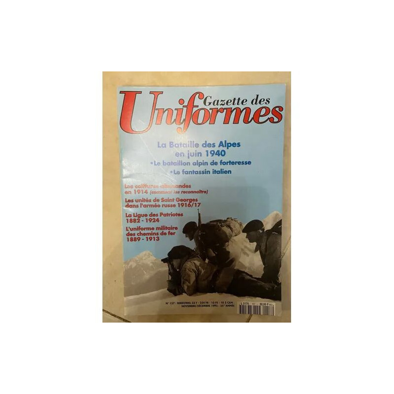 GAZETTE DES UNIFORMES 157 LA BATAILLE DES ALPES EN JUIN 40 LES...