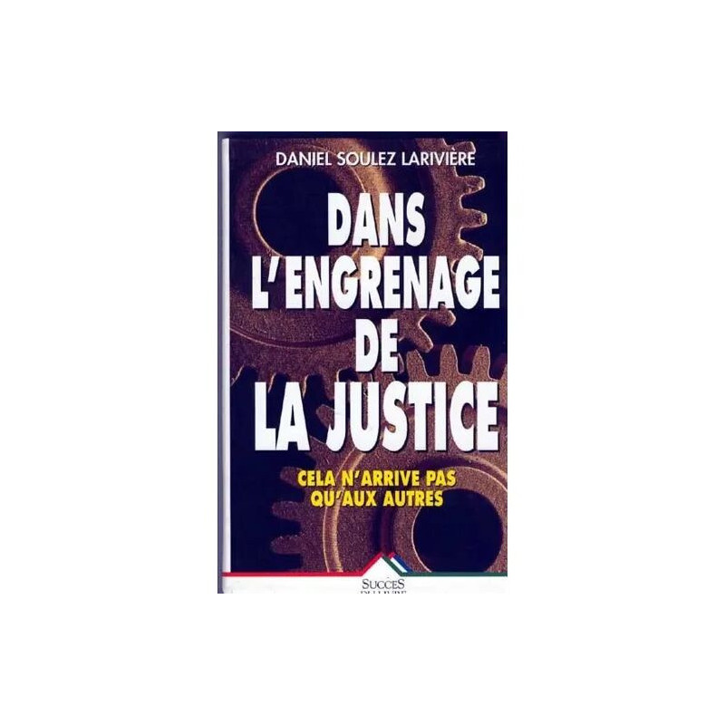 Dans L'engrenage De La Justice