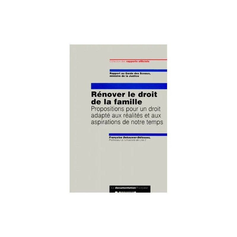 Renover Le Droit De La Famille - Propositions Pour Un Droit Adapté...