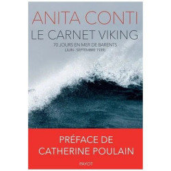 Le Carnet Viking - 70 Jours En Mer De Barents (Juin-Septembre 1939)