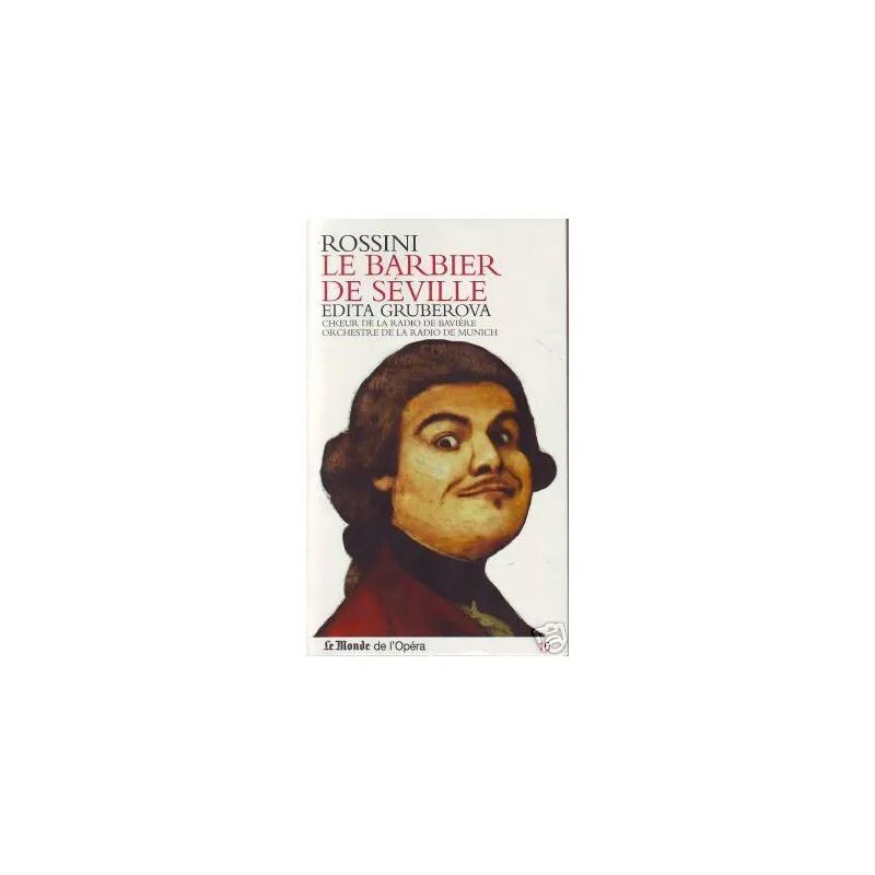 Le Monde de l'Opéra N° 10 : Rossini - Le Barbier de Séville