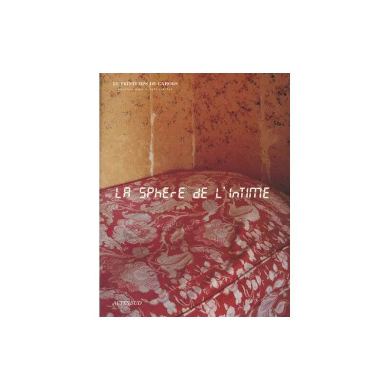 Sphère De L'intime - Le Printemps De Cahors - 1998 Photographie et...