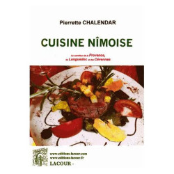 La Cuisine Nîmoise - Au Carrefour De La Provence Du Languedoc Et...