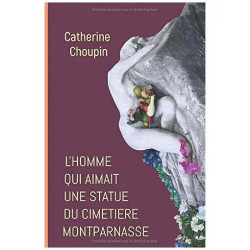 L'Homme qui aimait une statue du cimetière Montparnasse