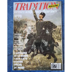tradition magazine n°70 l'artillerie de la garde 1854-1870 dossier...