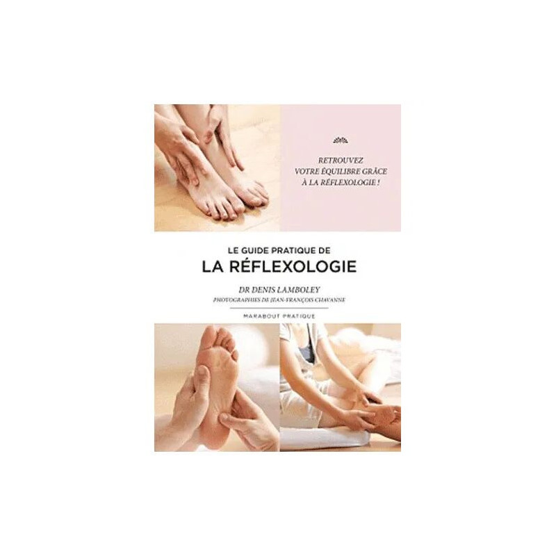 Le Guide De La Réflexologie