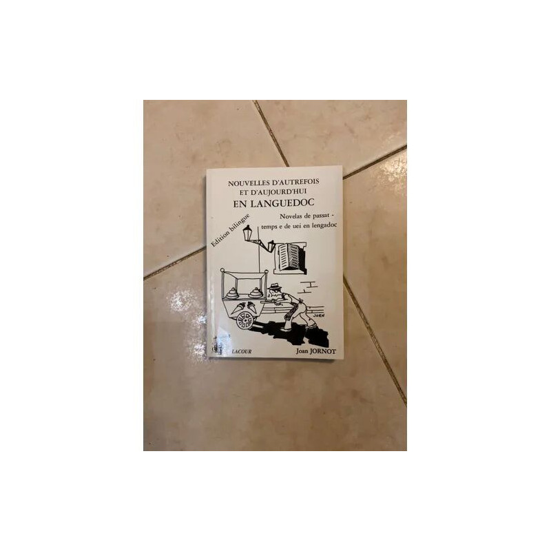 Nouvelles d'autrefois et d'aujourd'hui en Languedoc