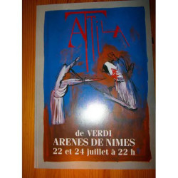 Attila de Verdi arènes de Nîmes 22 et 24 juillet 1988