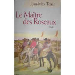 Le maître des roseaux