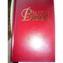 La Sainte Bible - Ancien et Nouveau testament version Louis Segond...