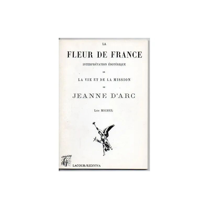 la fleur de france interpretation esoterique de la vie et de la...