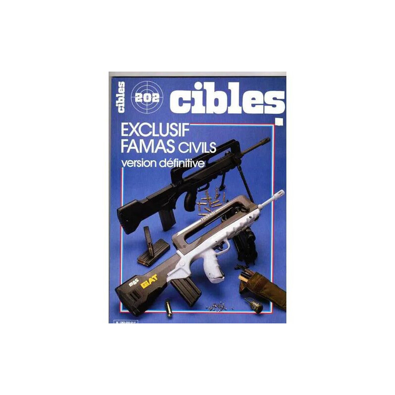 CIBLES - JANVIER 1987 N° 202 : EXCLUSIF FAMAS CIVILS - VERSION...