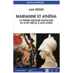 Marianne Et Athéna - La Pensée Militaire Française Du Xviiie...