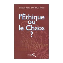 L'éthique ou le chaos