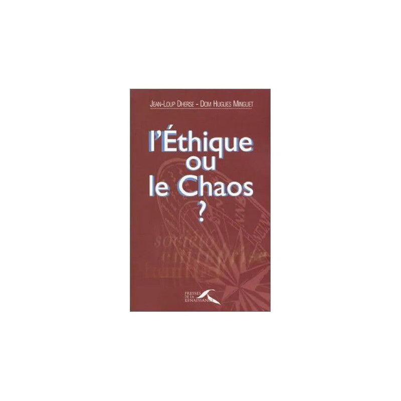 L'éthique ou le chaos