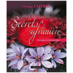 Secrets De Safranière - L'or Rouge De La Font Saint-Blaise
