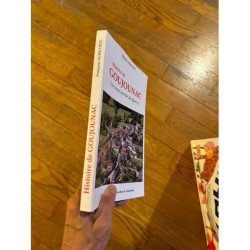 HISTOIRE DE GOUJOUNAC UN VIEUX TERROIR DU QUERCY PAR FRANCOISE...
