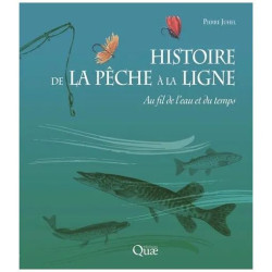 Histoire De La Pêche À La Ligne - Au Fil De L'eau Et Du Temps