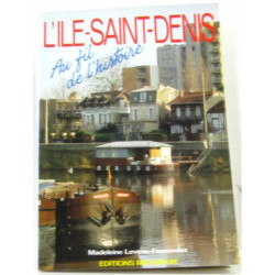 L'Ile-Saint-Denis au fil de l'histoire