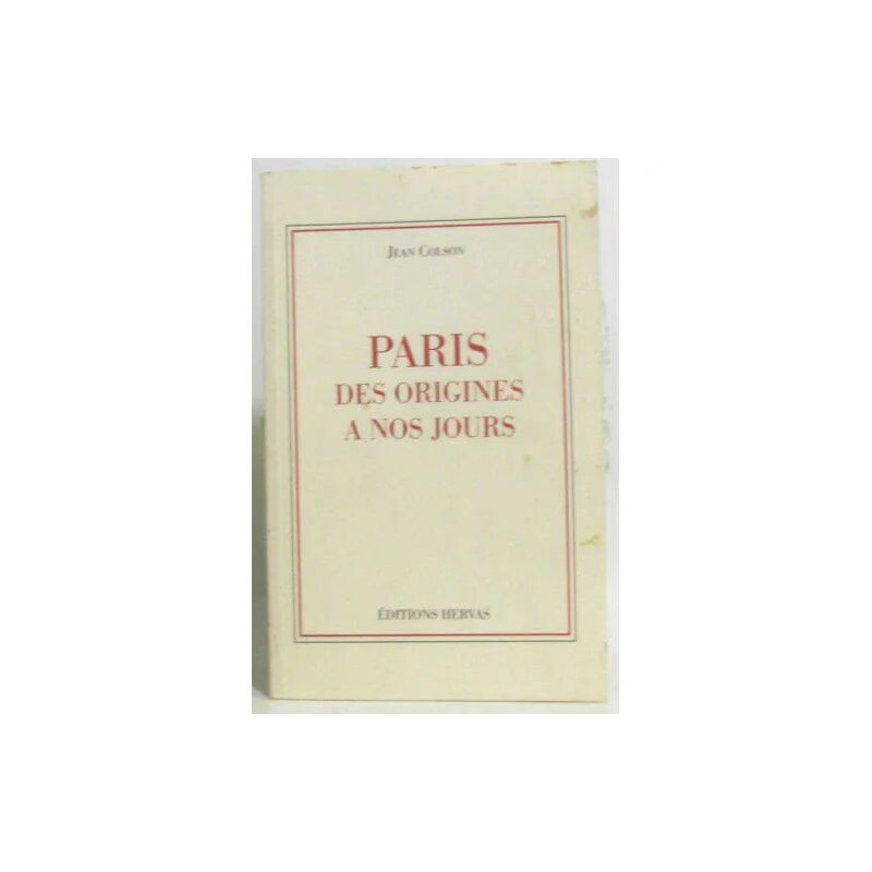 Paris -des origines à nos jours