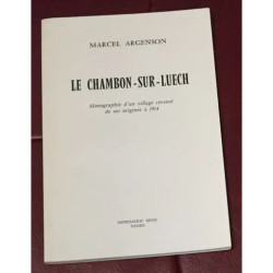 LE CHAMBON-SUR-LUECH - MONOGRAPHIE D'UN VILLAGE CEVENOL DE SES...
