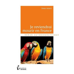 Je Reviendrai Mourir En France