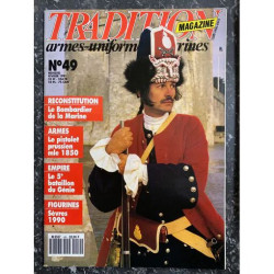 TRADITION MAGAZINE 49 LE BOMBARDIER DE LA MARINE / PISTOLET...