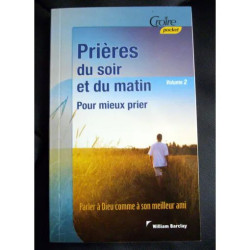 PRIERES DU SOIR ET DU MATIN