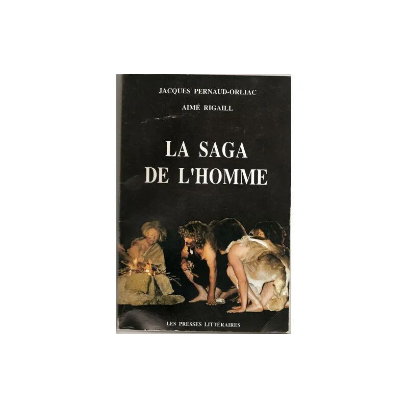 La saga de l'homme