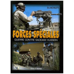 Les Forces Spéciales En Irak - Guerre Contre Saddam Hussein