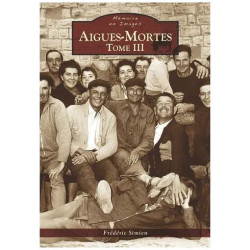 Aigues-Mortes - Tome 3