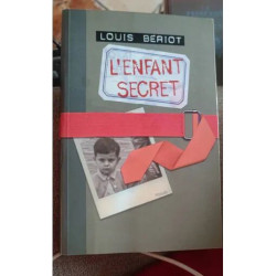 L' enfant Secret - Louis Beriot