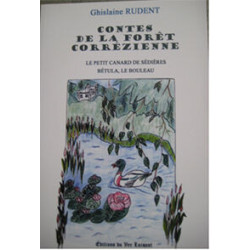 Contes de la forêt Corrézienne le petit canard de Sédières Betula...